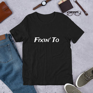 Fixin' To - Men's Short-Sleeve T-Shirt